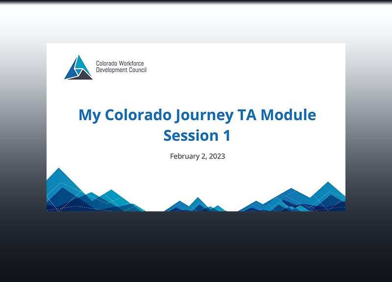 Webinar Deck: Training Series for My Colorado Journey